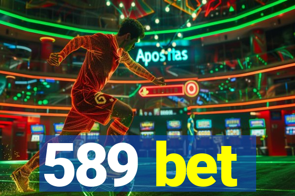 589 bet