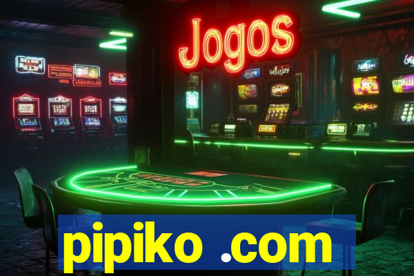 pipiko .com