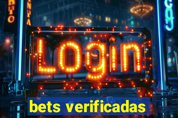 bets verificadas