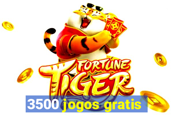 3500 jogos gratis
