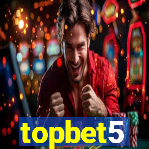topbet5