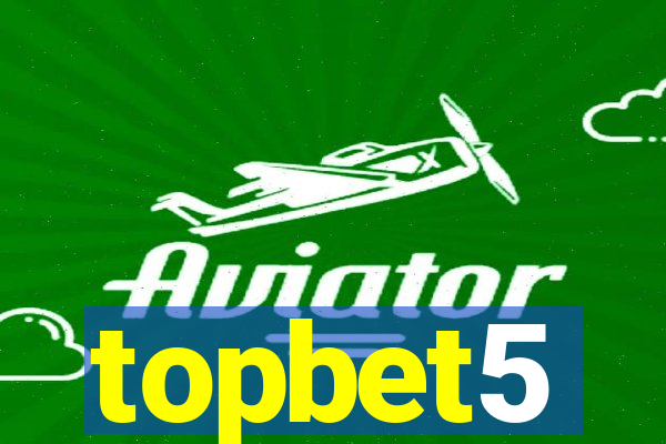 topbet5