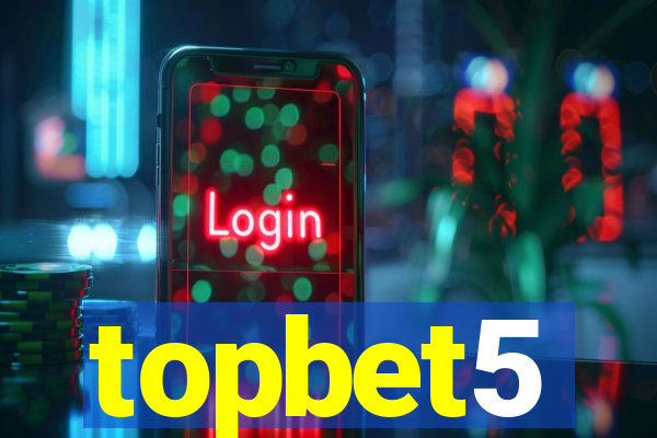 topbet5