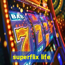 superflix life