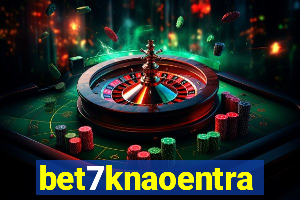bet7knaoentra