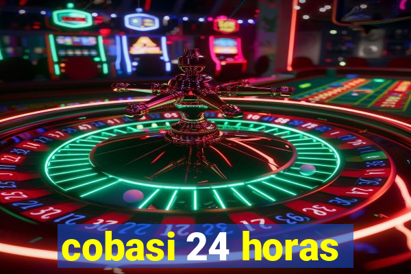 cobasi 24 horas