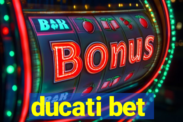 ducati bet