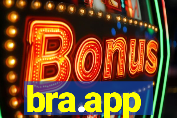 bra.app