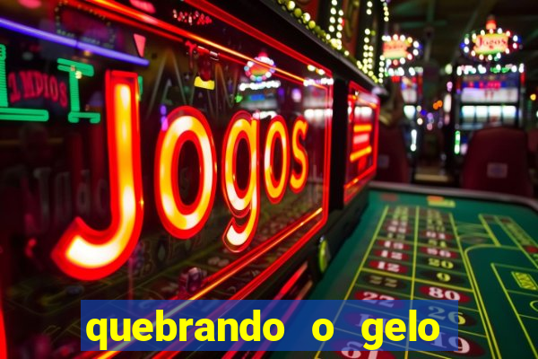 quebrando o gelo livro personagens