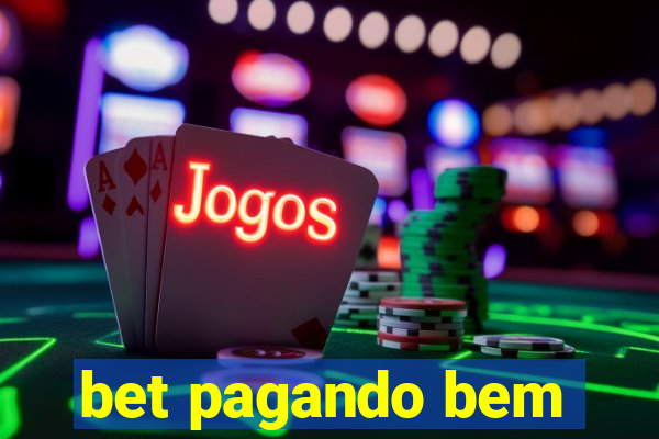bet pagando bem