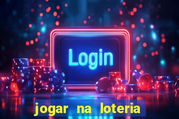 jogar na loteria dos estados unidos