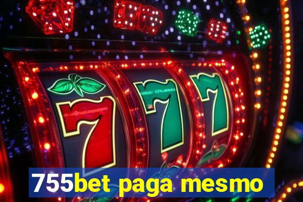 755bet paga mesmo