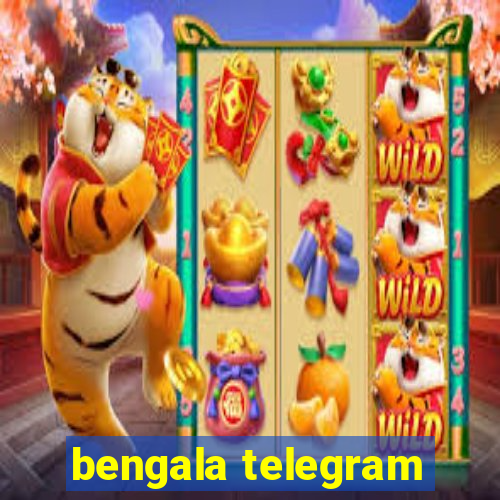 bengala telegram