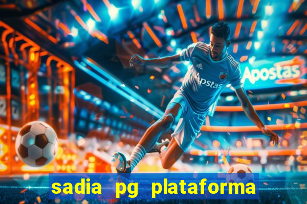 sadia pg plataforma de jogos