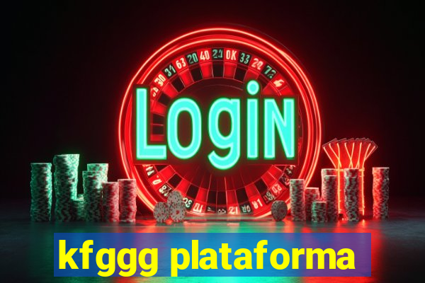 kfggg plataforma