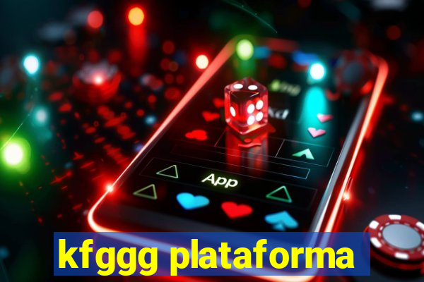kfggg plataforma