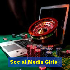 Social Media Girls