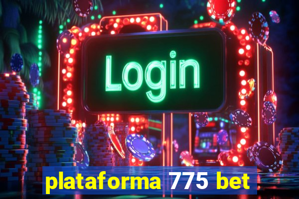 plataforma 775 bet