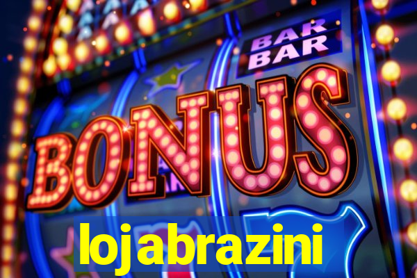 lojabrazini