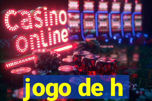 jogo de h