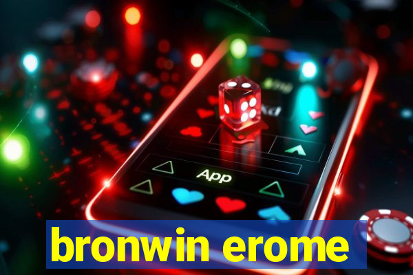 bronwin erome