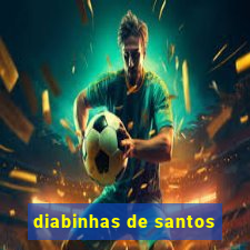 diabinhas de santos