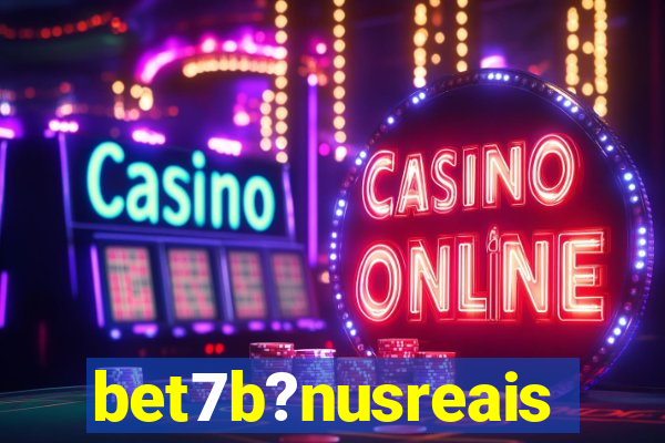 bet7b?nusreais