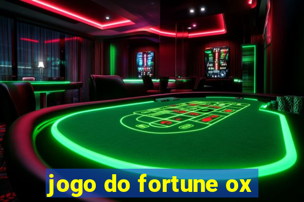 jogo do fortune ox