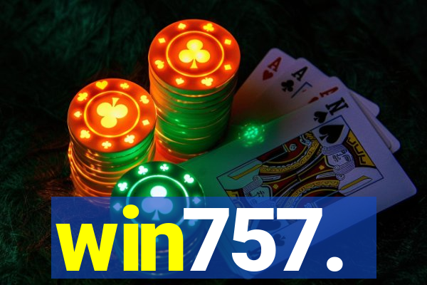 win757.