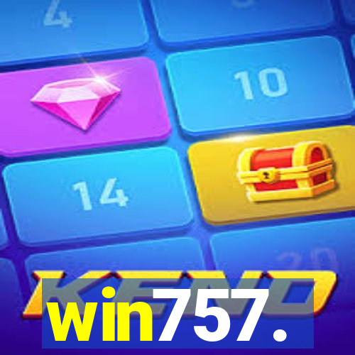 win757.