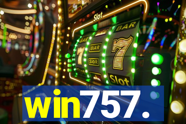 win757.