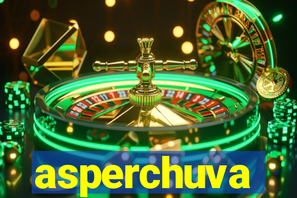 asperchuva