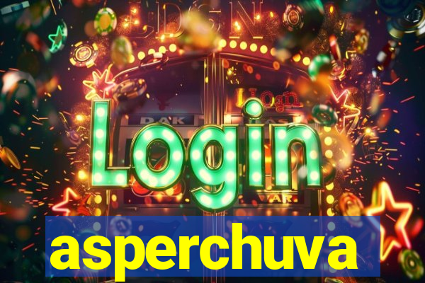 asperchuva