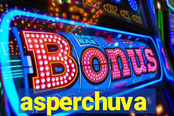 asperchuva
