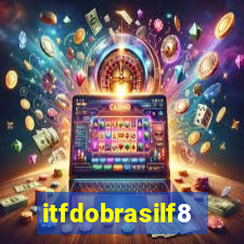 itfdobrasilf8