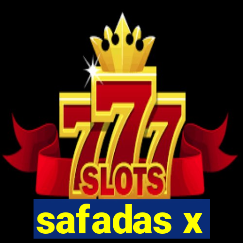 safadas x