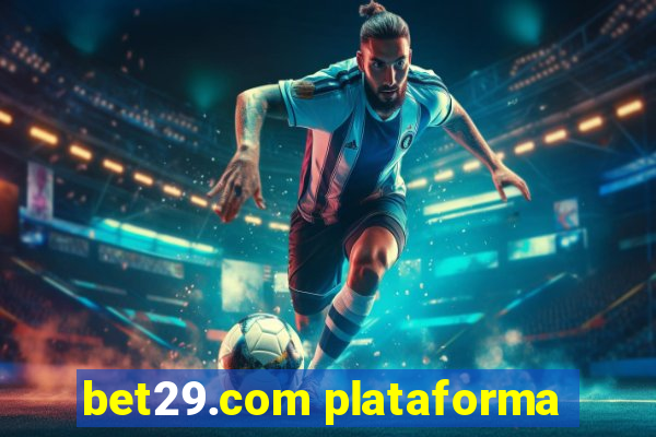 bet29.com plataforma