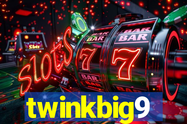 twinkbig9