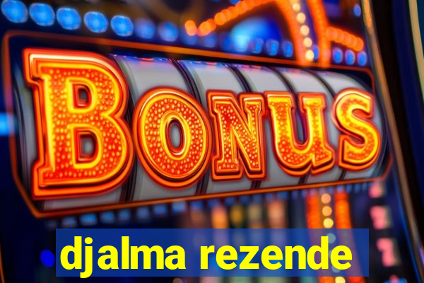 djalma rezende