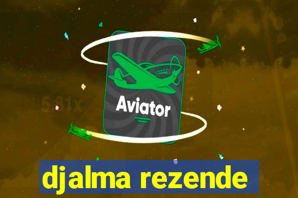djalma rezende