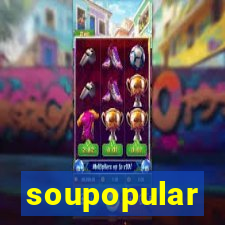 soupopular