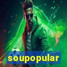 soupopular