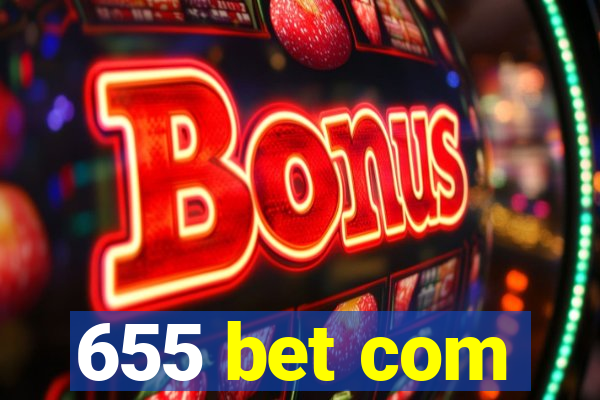 655 bet com