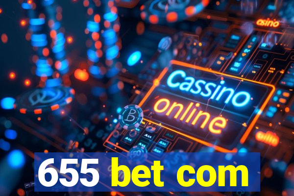 655 bet com