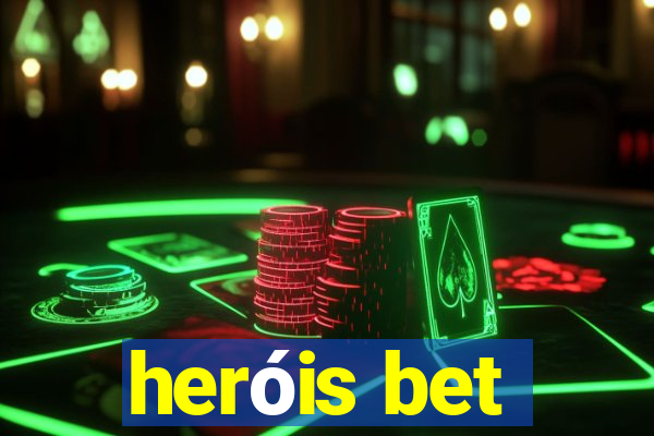 heróis bet