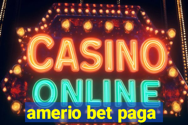 amerio bet paga