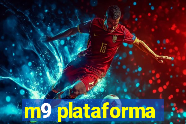 m9 plataforma