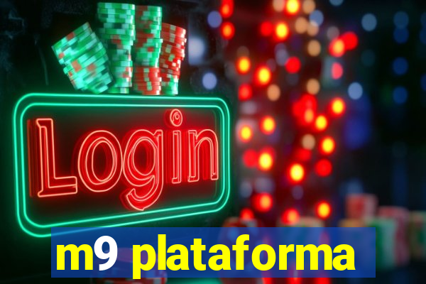 m9 plataforma
