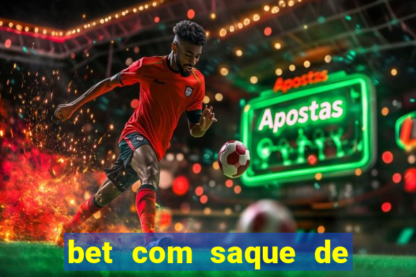bet com saque de 1 real