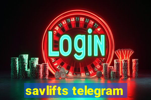 savlifts telegram